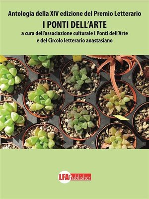 cover image of Antologia Premio I ponti dell'Arte 2018